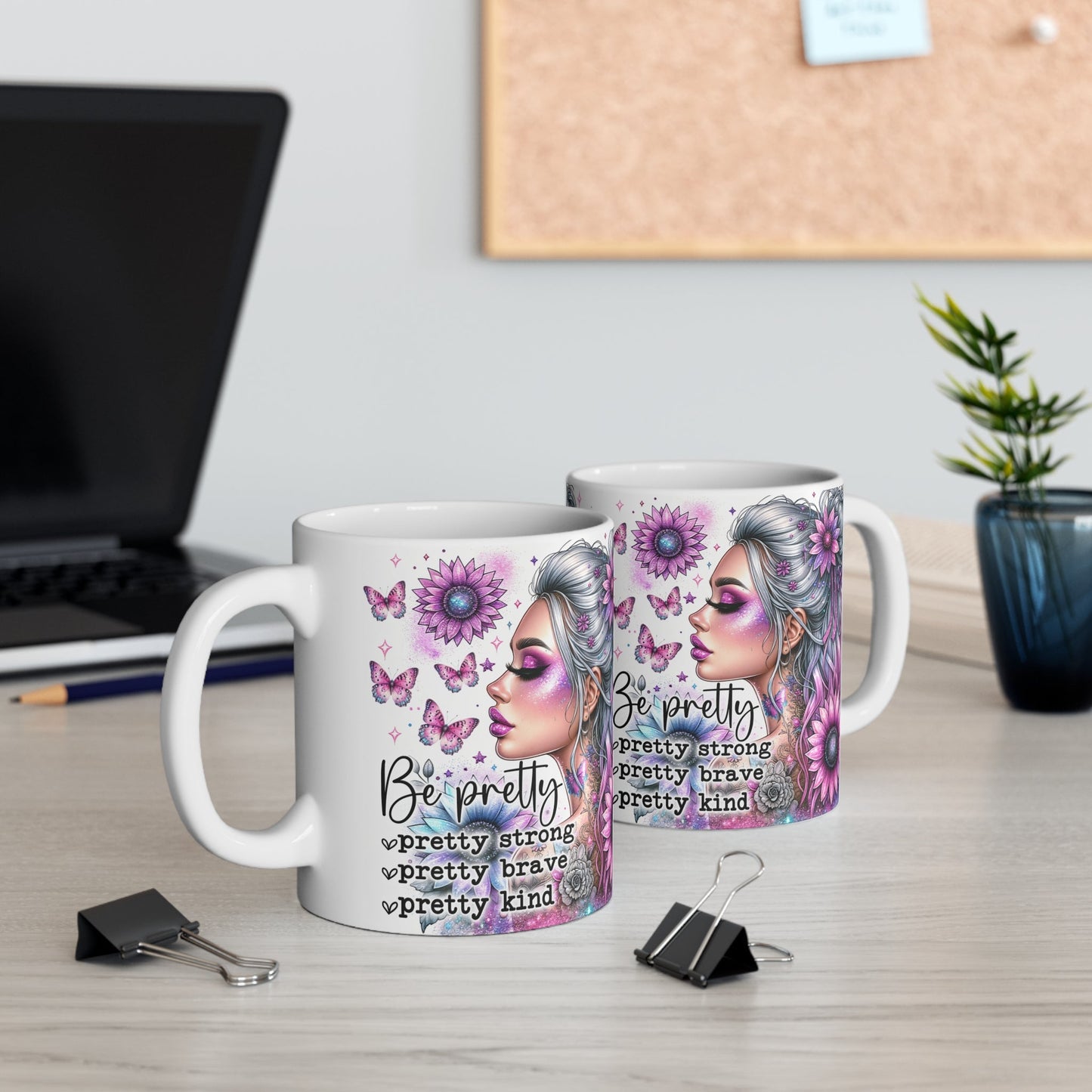 Inspirational Floral Mug - Be Pretty, Strong, Brave, Kind